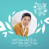 Erik Santos - Don't Know What to Do, Don't Know What to Say - Single